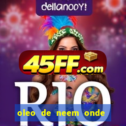 oleo de neem onde comprar em porto alegre